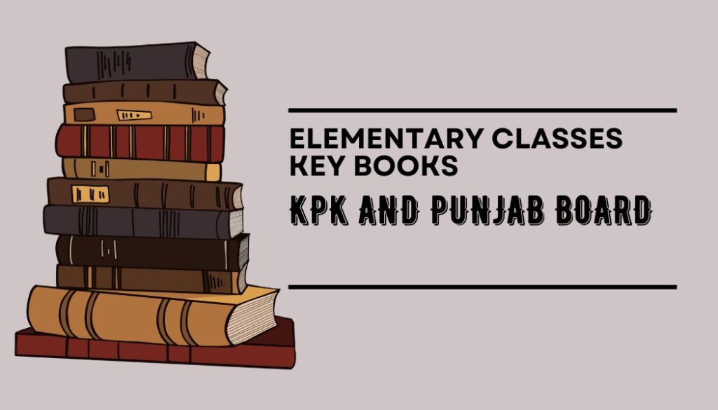Elementary Classes Key Books Punjab and KPK boards