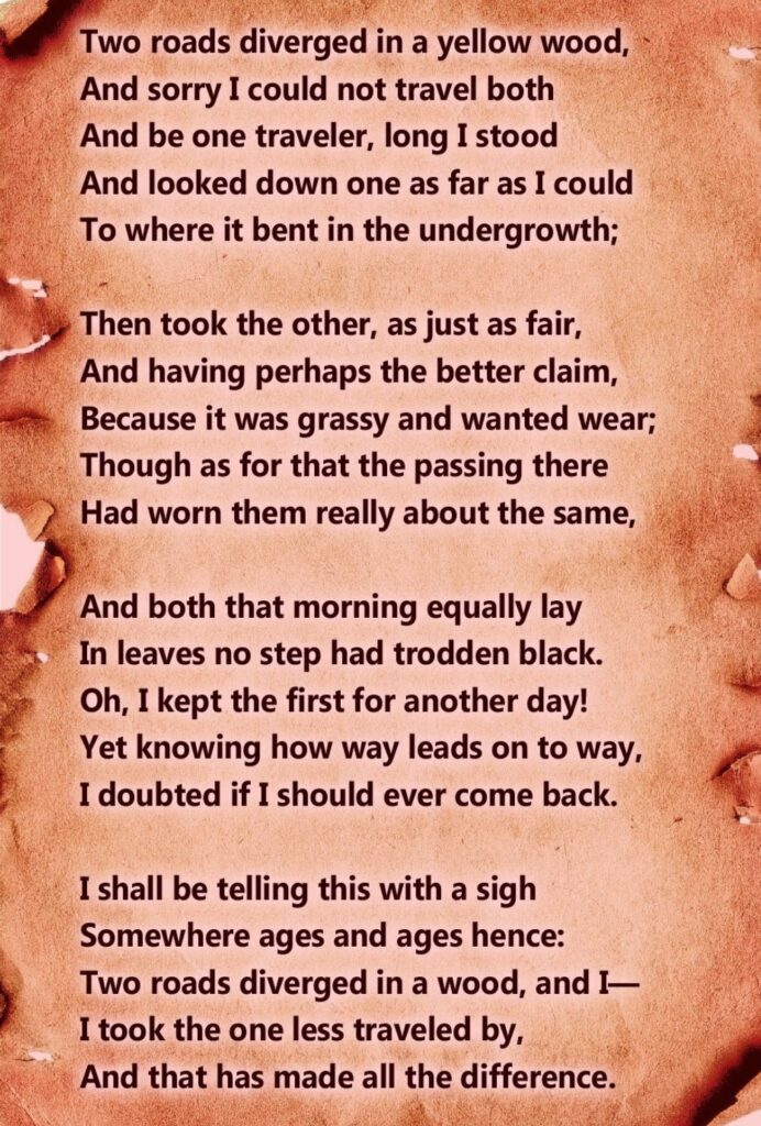 Poems about life “The Road Not Taken” by Robert Frost