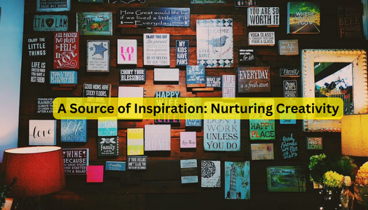 A Source of Inspiration Nurturing Creativity