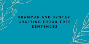 Written expression Crafting Error-Free Sentences