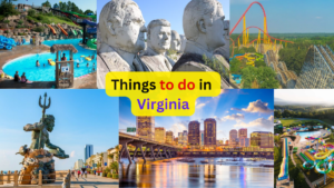 things to do in Virginia