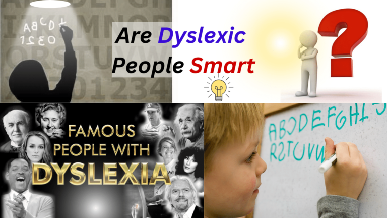 Are Dyslexic People Smart