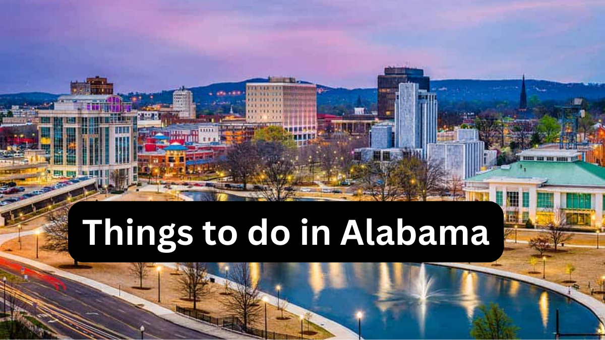 Things to do in Alabama