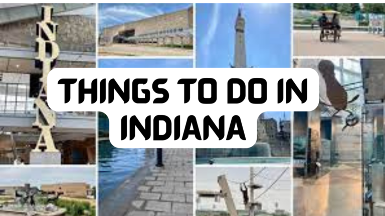 THINGS TO DO IN INDIANA